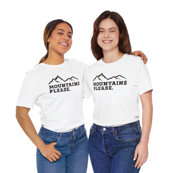 Adventurous Spirit Mountains Please Tee - Unisex Jersey Short Sleeve