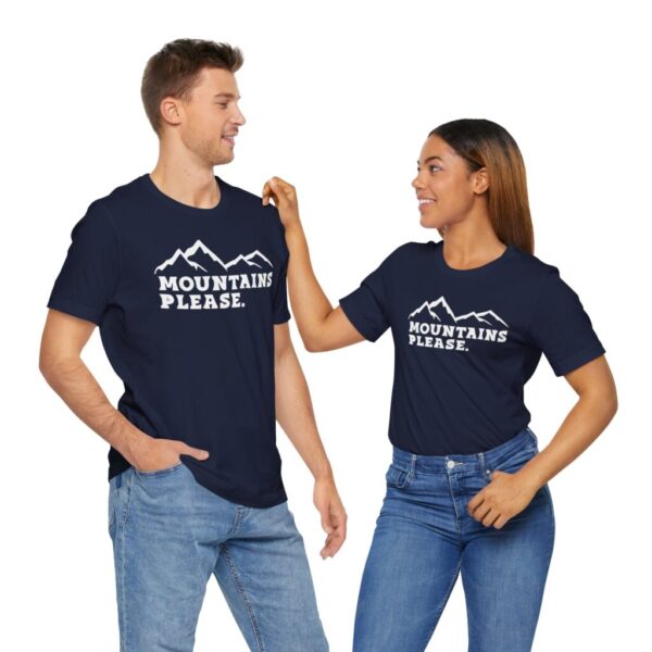 Adventurous Spirit Mountains Please Tee - Unisex Jersey Short Sleeve - Image 9