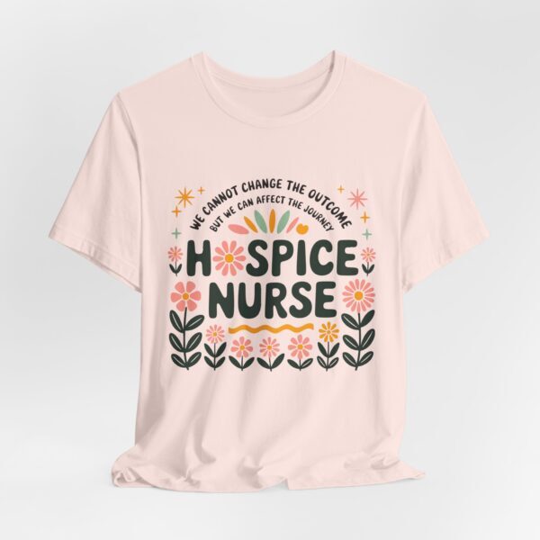 Hospice Nurse Floral Tee - Inspirational Unisex Jersey T-Shirt for Nurses - Image 5
