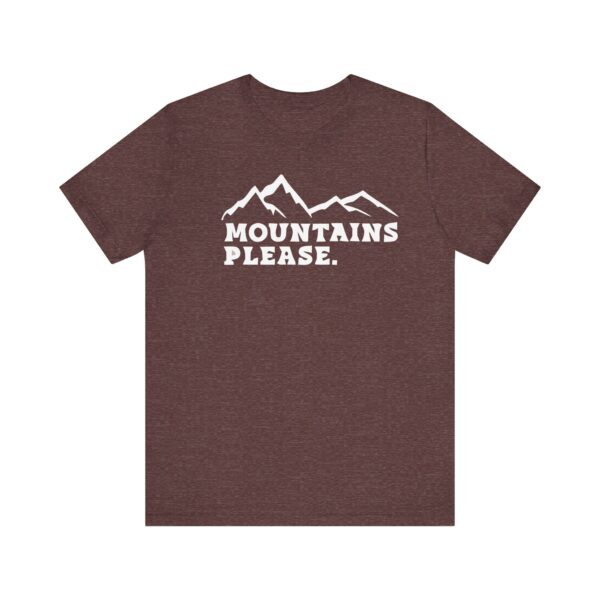 Adventurous Spirit Mountains Please Tee - Unisex Jersey Short Sleeve - Image 14