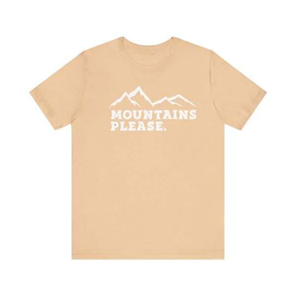 Adventurous Spirit Mountains Please Tee - Unisex Jersey Short Sleeve - Image 3