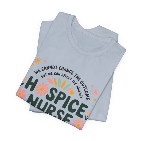 Hospice Nurse Floral Tee - Inspirational Unisex Jersey T-Shirt for Nurses - Image 13